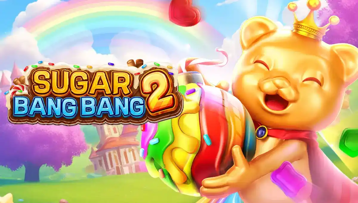 Sugar Bang Bang 2 নির্দেশিকা: শুরু করার জন্য সহজ ও দ্রুত পদ্ধতি